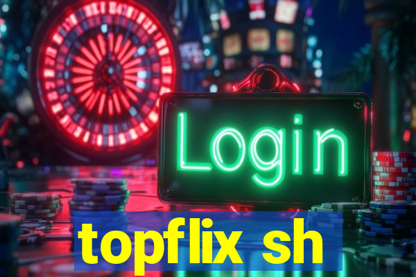 topflix sh